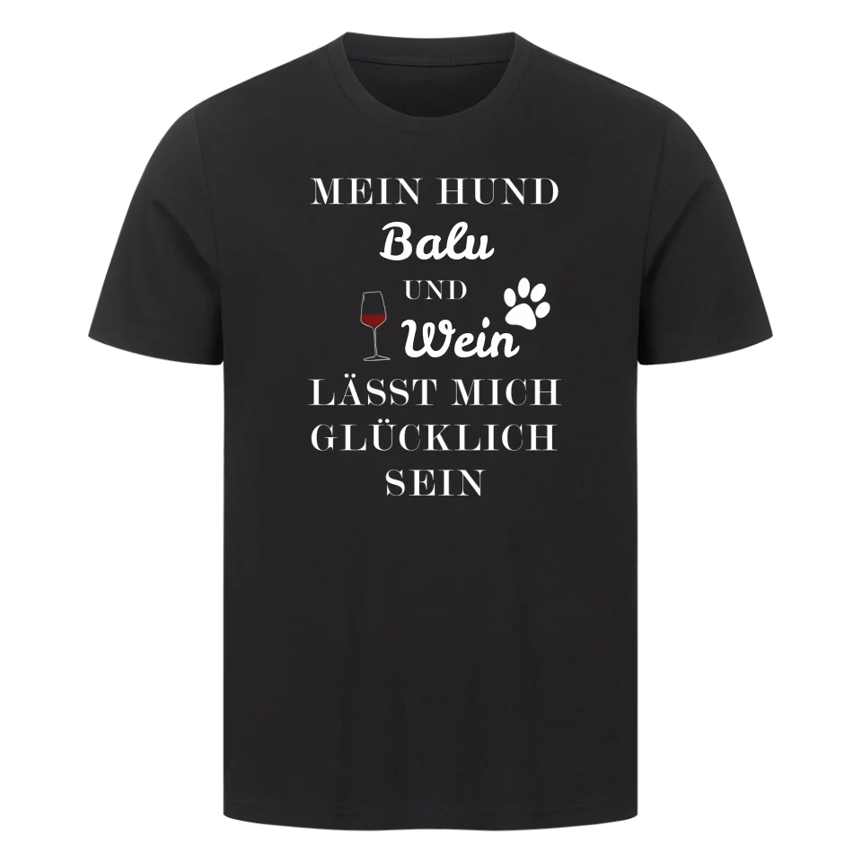Mein Hund und Wein - Personalisierbares T-Shirt Unisex