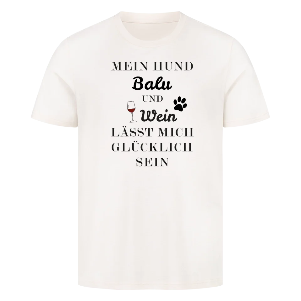 Mein Hund und Wein - Personalisierbares T-Shirt Unisex