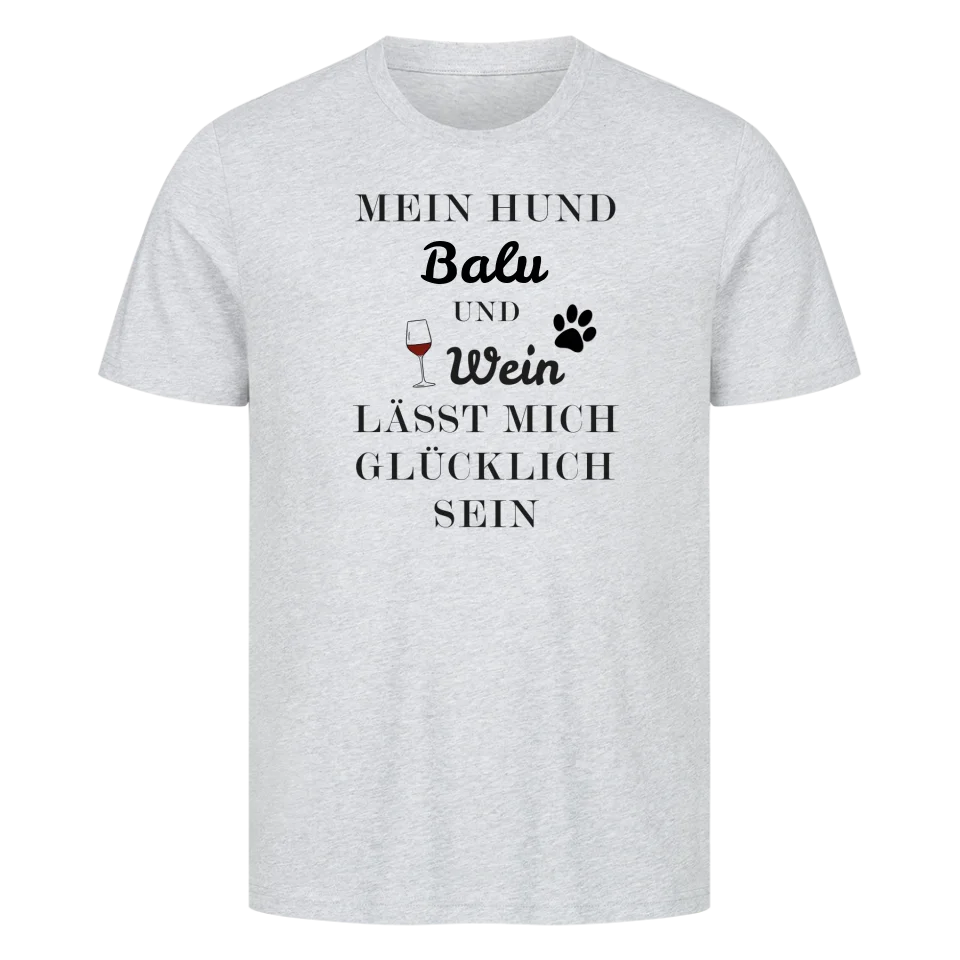 Mein Hund und Wein - Personalisierbares T-Shirt Unisex