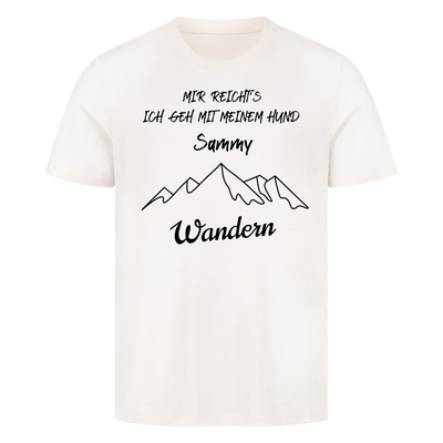 Mir reicht's ich geh mit meinem Hund wandern - Individuelles T-Shirt Unisex