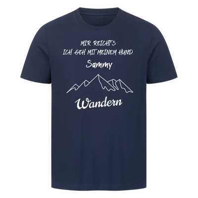 Mir reicht's ich geh mit meinem Hund wandern - Individuelles T-Shirt Unisex