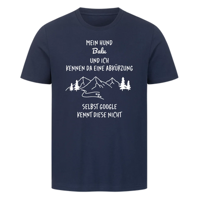 Mein Hund und ich kennen da eine Abkürzung - Personalisierbares T-Shirt