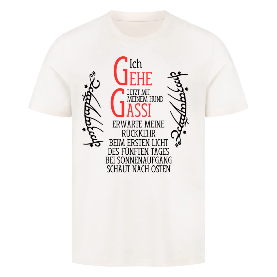 Ich gehe jetzt mit meinem Hund Gassi - Erwarte meine Rückkehr - T-Shirt Unisex