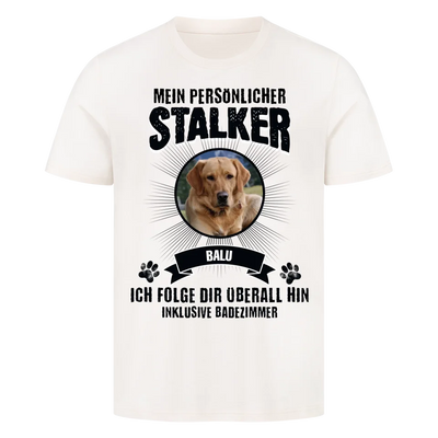 Mein persönlicher Stalker - Personalisierbares Unisex T-Shirt