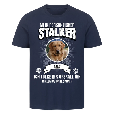 Mein persönlicher Stalker - Personalisierbares Unisex T-Shirt