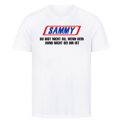 Du bist nicht du wenn dein Hund nicht bei dir ist - T-Shirt Unisex