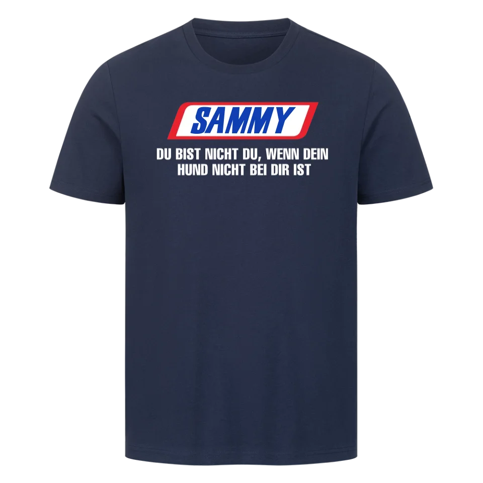 Du bist nicht du wenn dein Hund nicht bei dir ist - T-Shirt Unisex