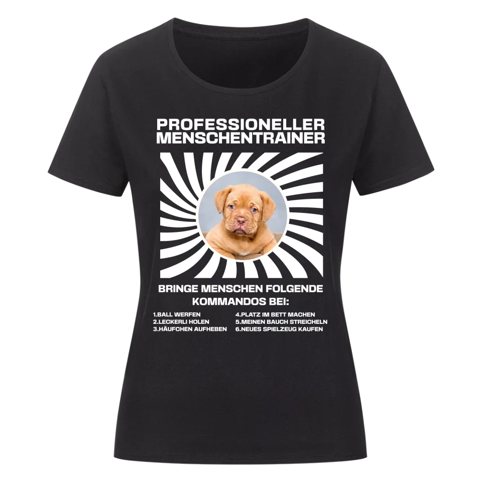 Professioneller Menschentrainer - Personalisierbares Damen T-Shirt