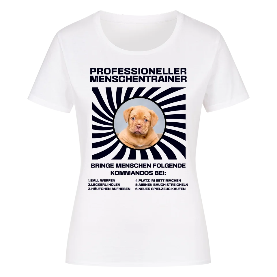 Professioneller Menschentrainer - Personalisierbares Damen T-Shirt