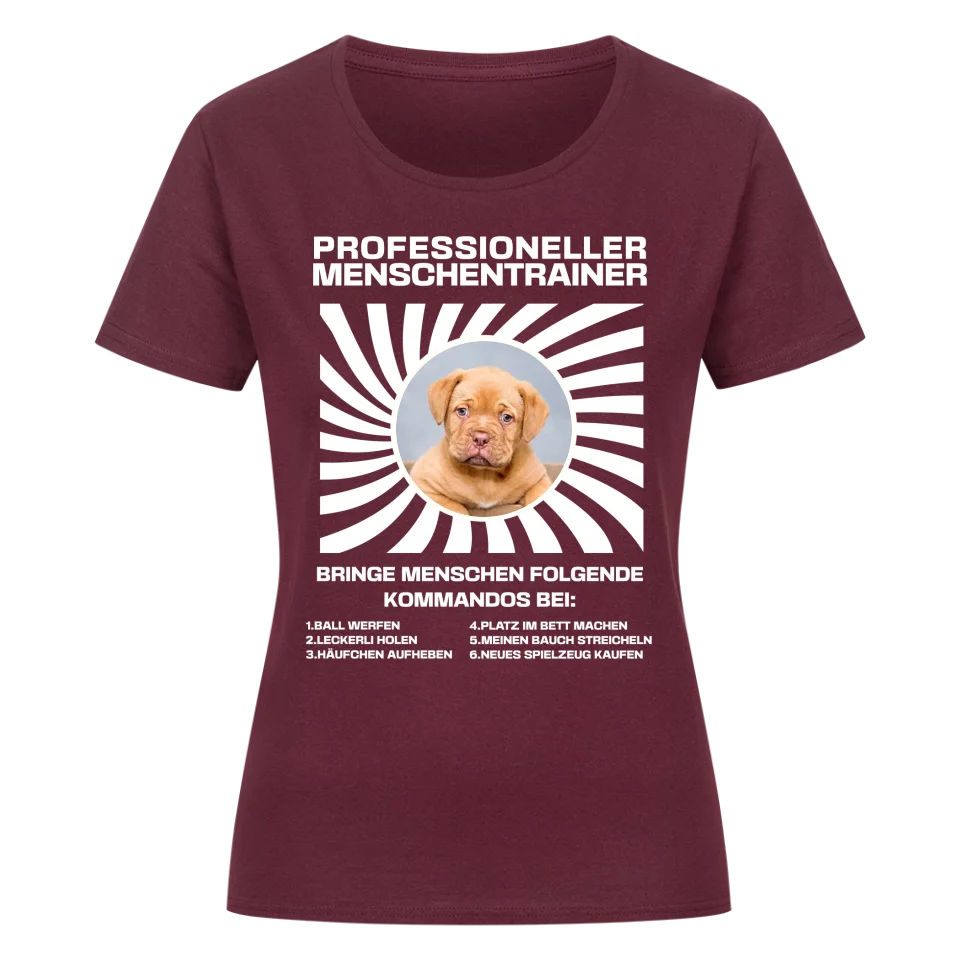 Professioneller Menschentrainer - Personalisierbares Damen T-Shirt