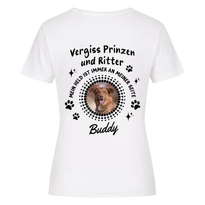 Vergiss Prinzen und Ritter - Personalisierbares Damen Premium Shirt Rückendruck
