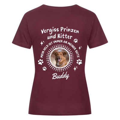 Vergiss Prinzen und Ritter - Personalisierbares Damen Premium Shirt Rückendruck