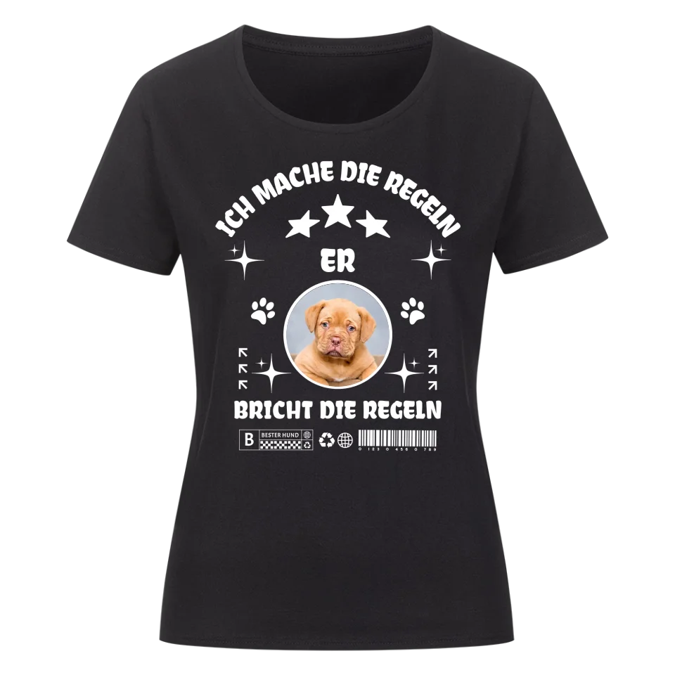 Ich mache die Regeln - Personalisierbares Damen T-Shirt