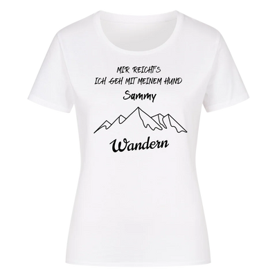 Mir reicht's ich geh mit meinem Hund wandern - Individuelles Damen Shirt