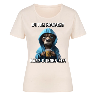 Guten Morgen? Ganz dünnes Eis! - Funny Dog Damen T-Shirt