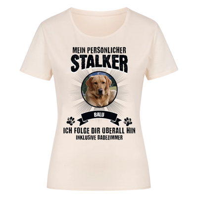 Mein persönlicher Stalker - Personalisierbares Damen T-Shirt
