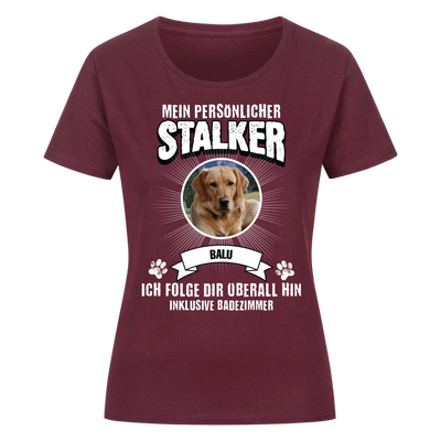 Mein persönlicher Stalker - Personalisierbares Damen T-Shirt
