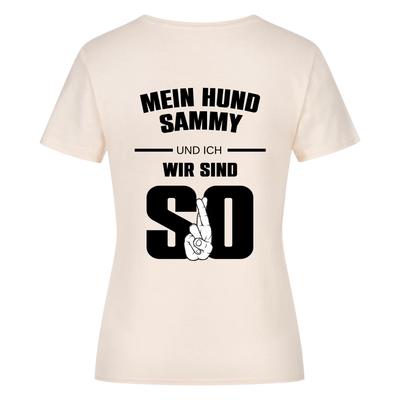 Mein Hund und ich wir sind so - Personalisierbares Damen Shirt Rückendruck