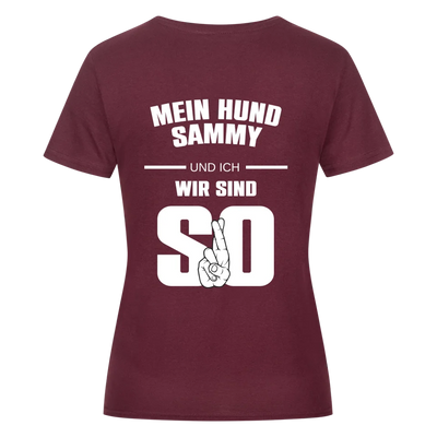 Mein Hund und ich wir sind so - Personalisierbares Damen Shirt Rückendruck
