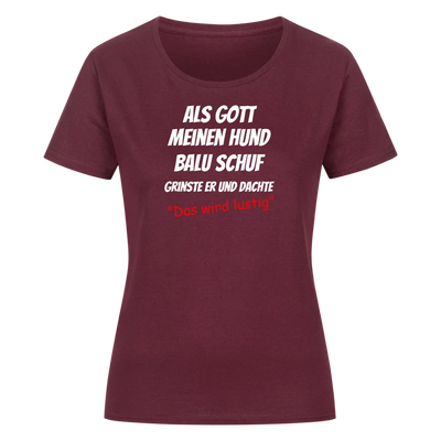 Als Gott meinen Hund schuf - Personalisierbares Damen T-Shirt