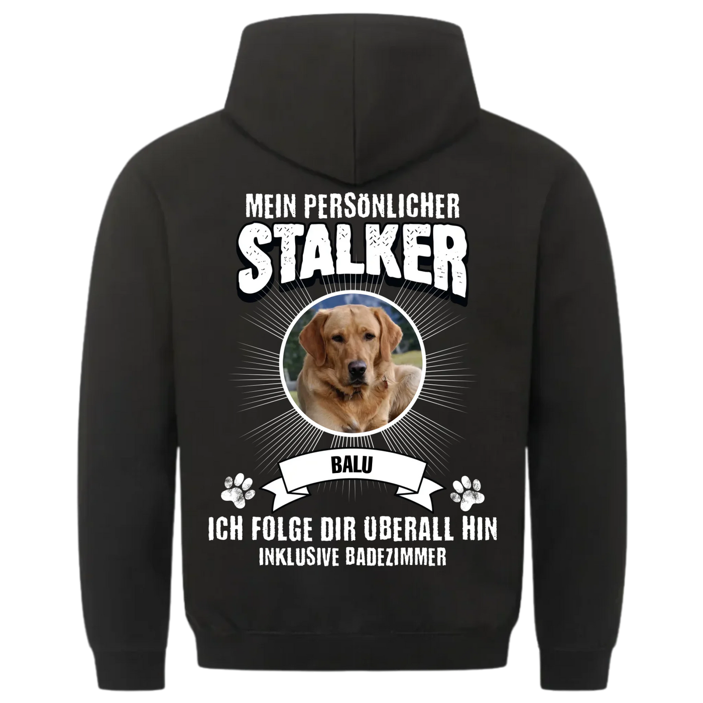 Mein persönlicher Stalker - Personalisierbarer Unisex Hoodie Rückendruck