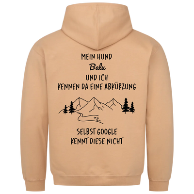 Mein Hund und ich kennen da eine Abkürzung - Individueller Hoodie Unisex