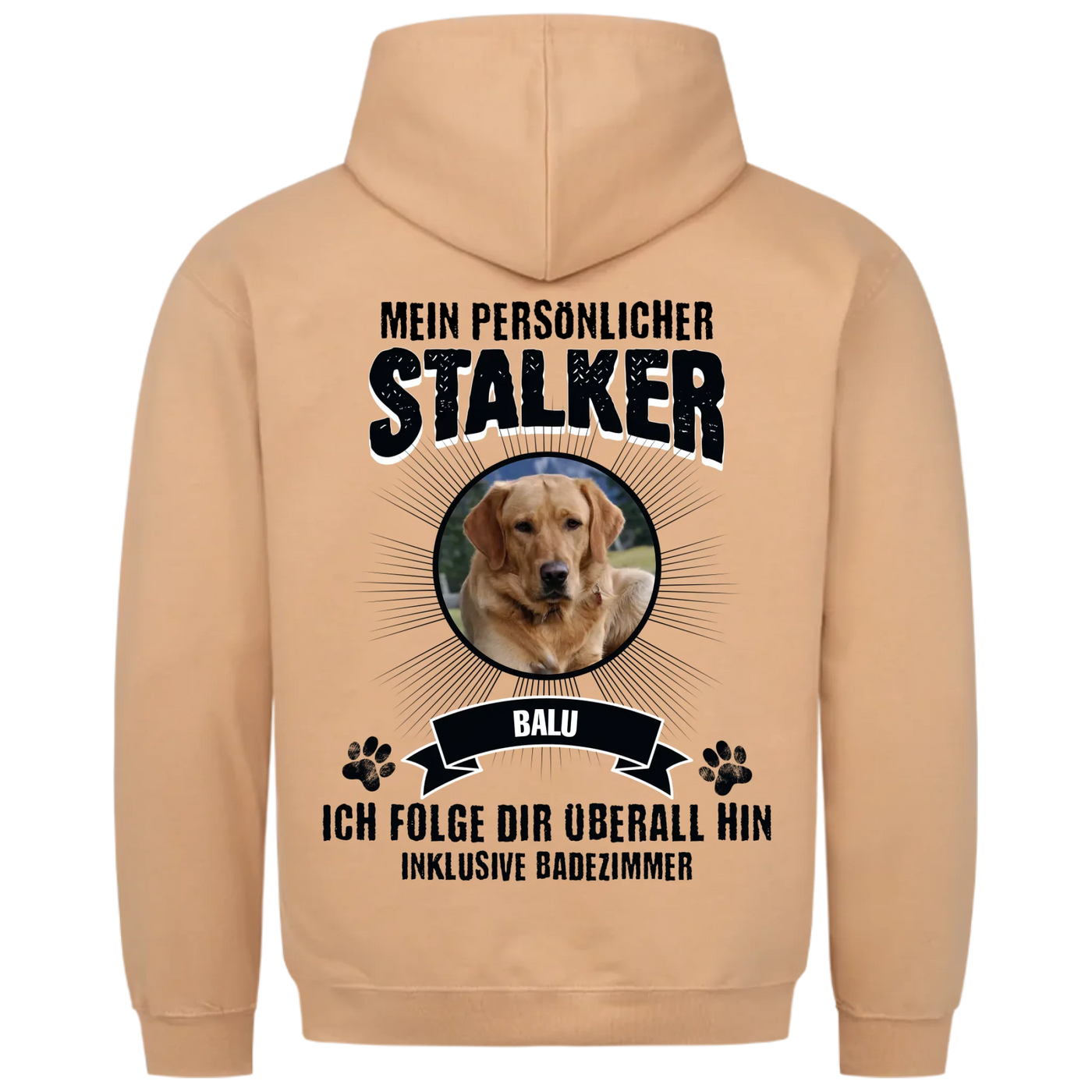 Mein persönlicher Stalker - Personalisierbarer Unisex Hoodie Rückendruck