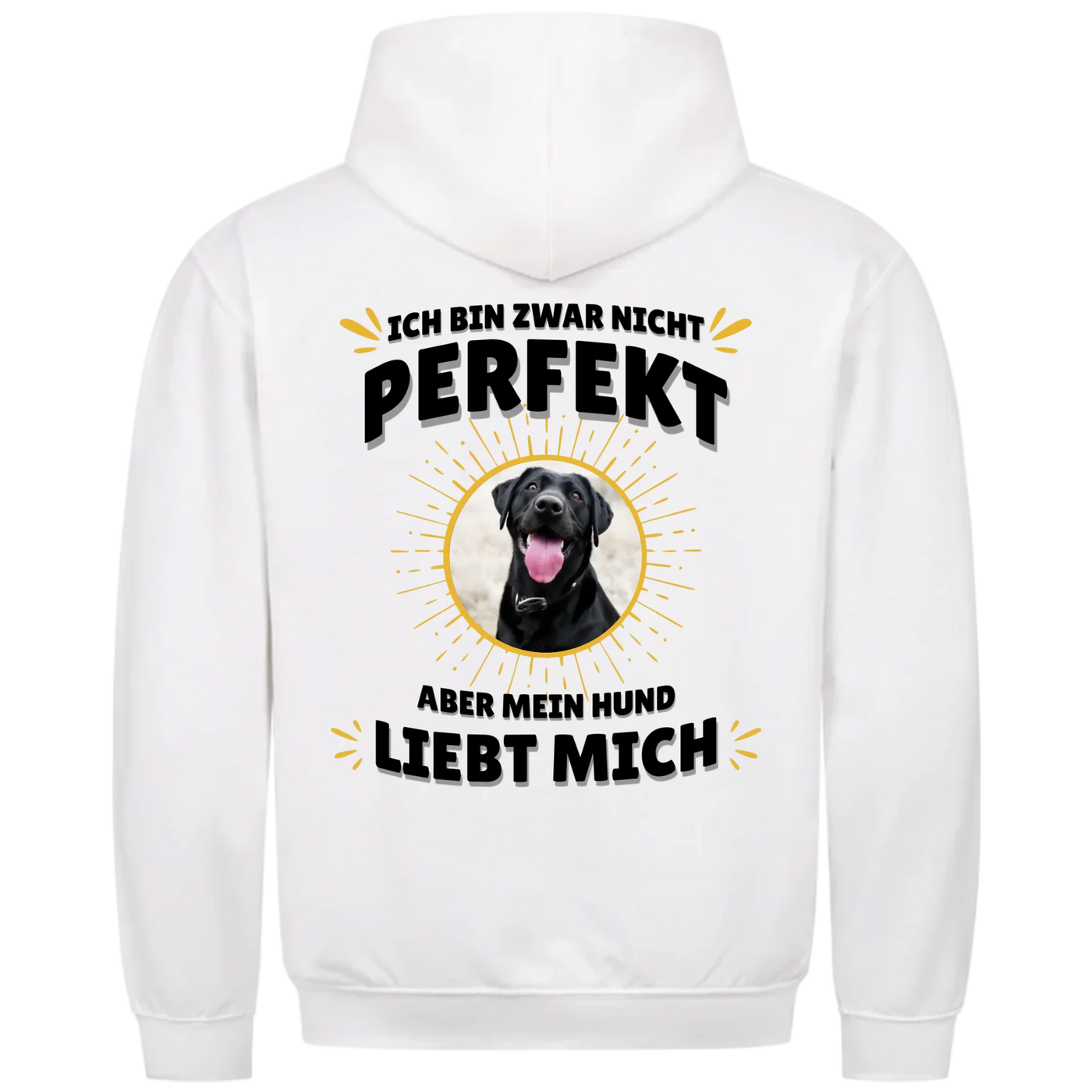 Ich bin zwar nicht perfekt - Personalisierbarer Unisex Hoodie Rückendruck