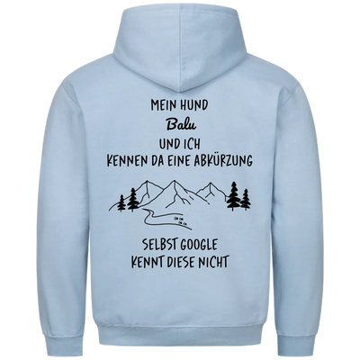 Mein Hund und ich kennen da eine Abkürzung - Individueller Hoodie Unisex