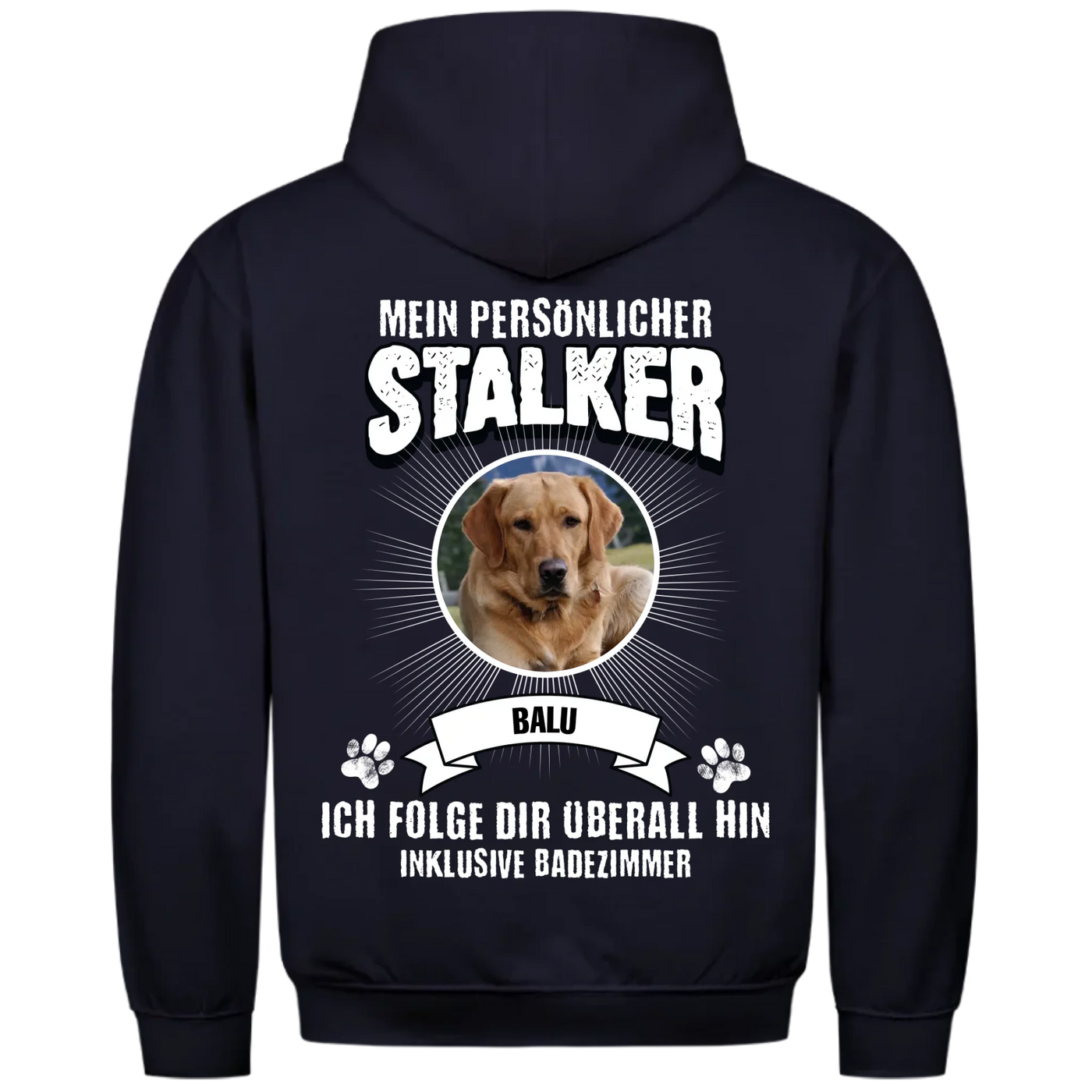 Mein persönlicher Stalker - Personalisierbarer Unisex Hoodie Rückendruck