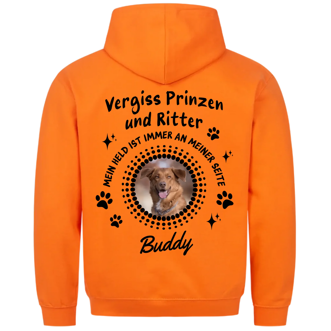 Vergiss Prinzen und Ritter - Personalisierbarer Hoodie Unisex Rückendruck