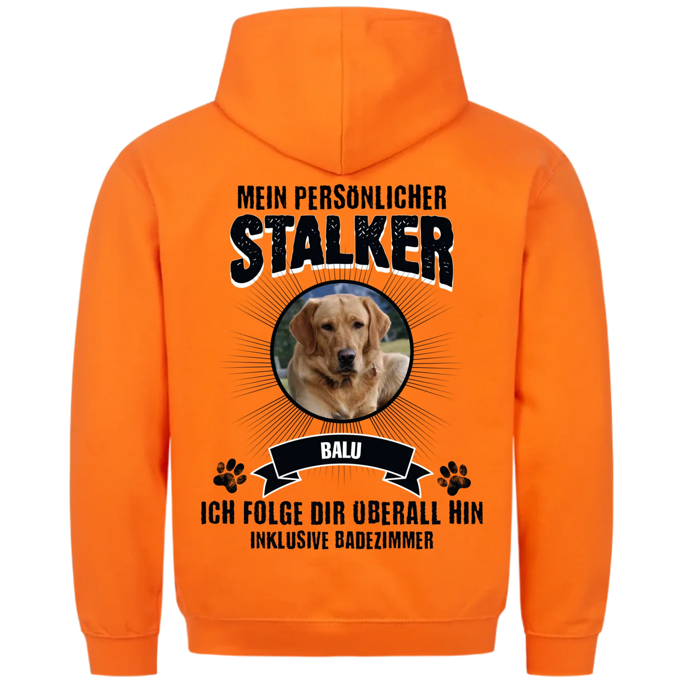 Mein persönlicher Stalker - Personalisierbarer Unisex Hoodie Rückendruck