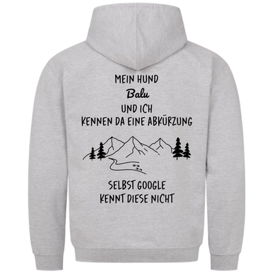 Mein Hund und ich kennen da eine Abkürzung - Individueller Hoodie Unisex
