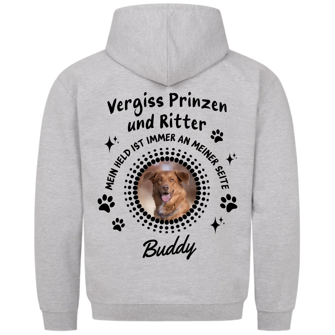 Vergiss Prinzen und Ritter - Personalisierbarer Hoodie Unisex Rückendruck