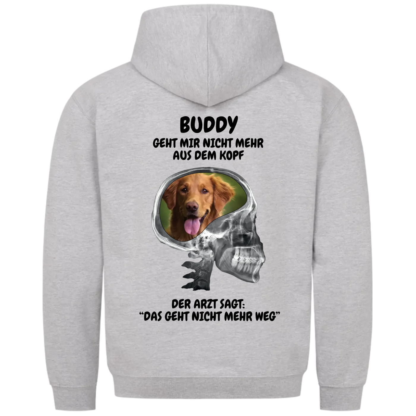 Mein Hund geht mir nicht aus dem Kopf - Personalisierbarer Unisex Hoodie