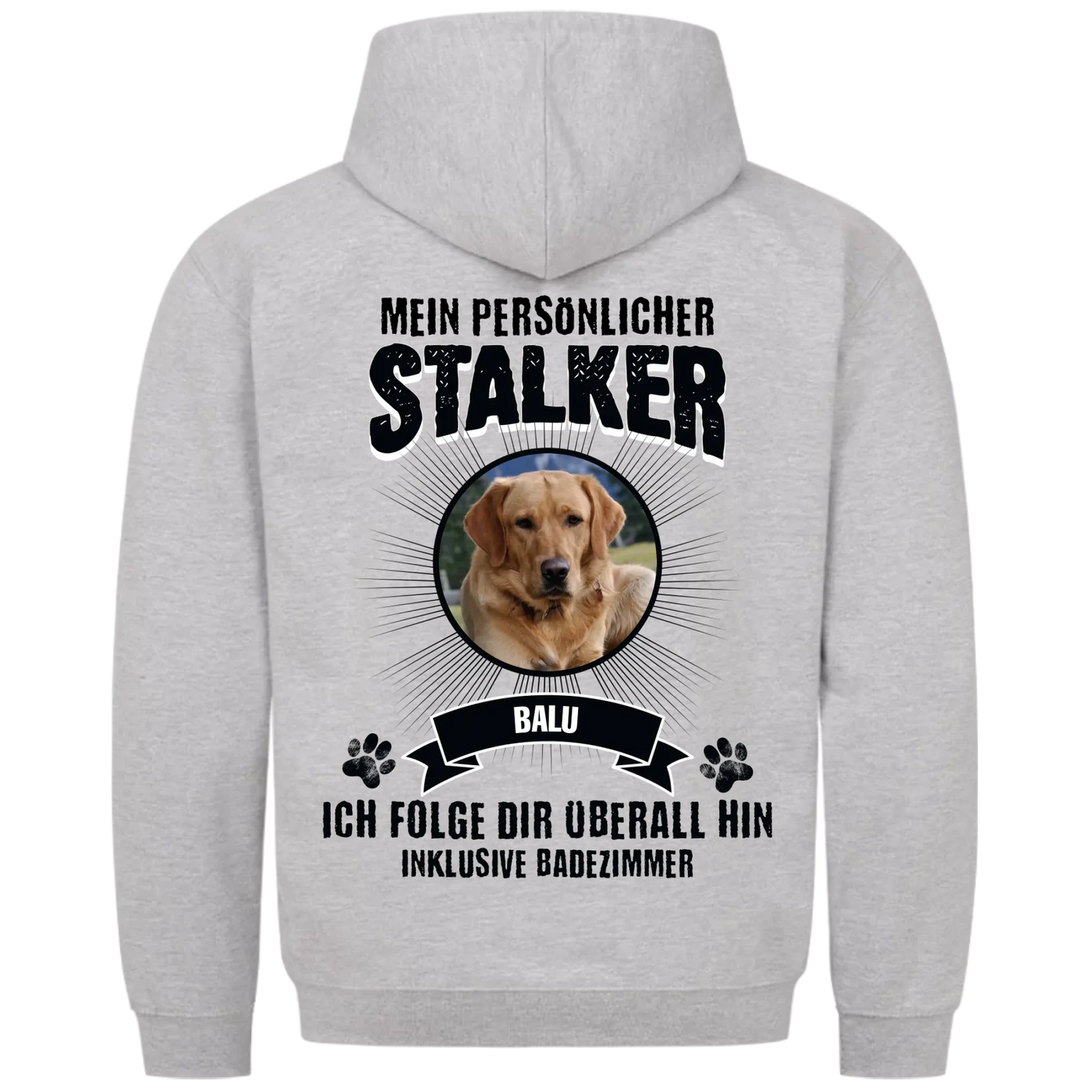 Mein persönlicher Stalker - Personalisierbarer Unisex Hoodie Rückendruck
