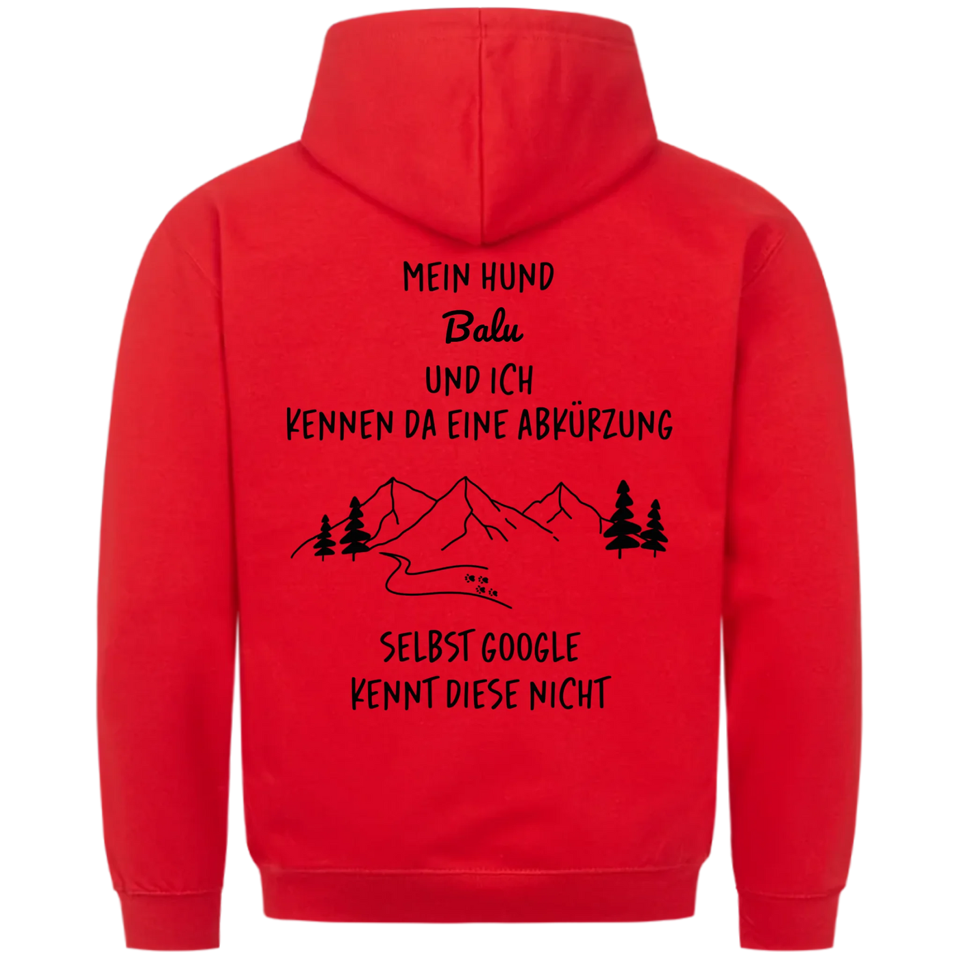 Mein Hund und ich kennen da eine Abkürzung - Individueller Hoodie Unisex