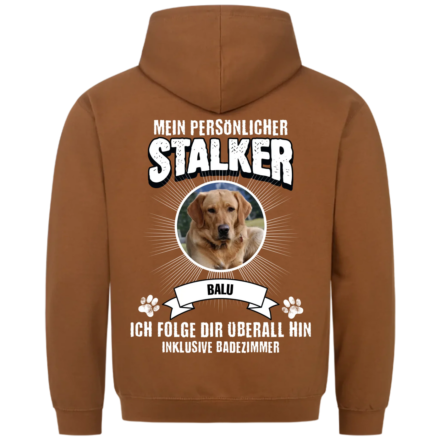 Mein persönlicher Stalker - Personalisierbarer Unisex Hoodie Rückendruck