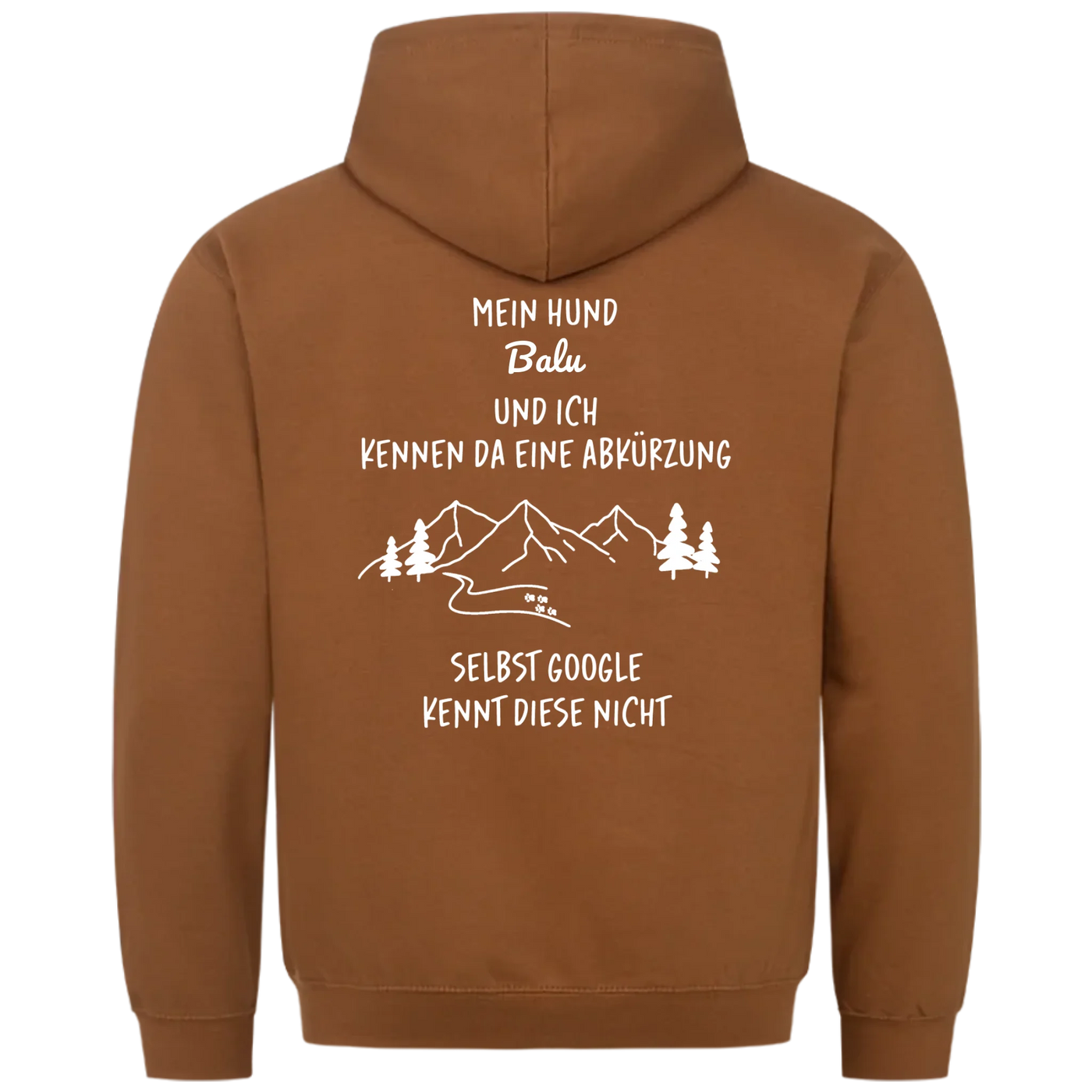 Mein Hund und ich kennen da eine Abkürzung - Individueller Hoodie Unisex