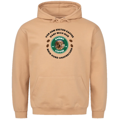 Vor dem ersten Kaffee darf mich nur mein Hund ansprechen - Personalisierbarer Unisex Hoodie