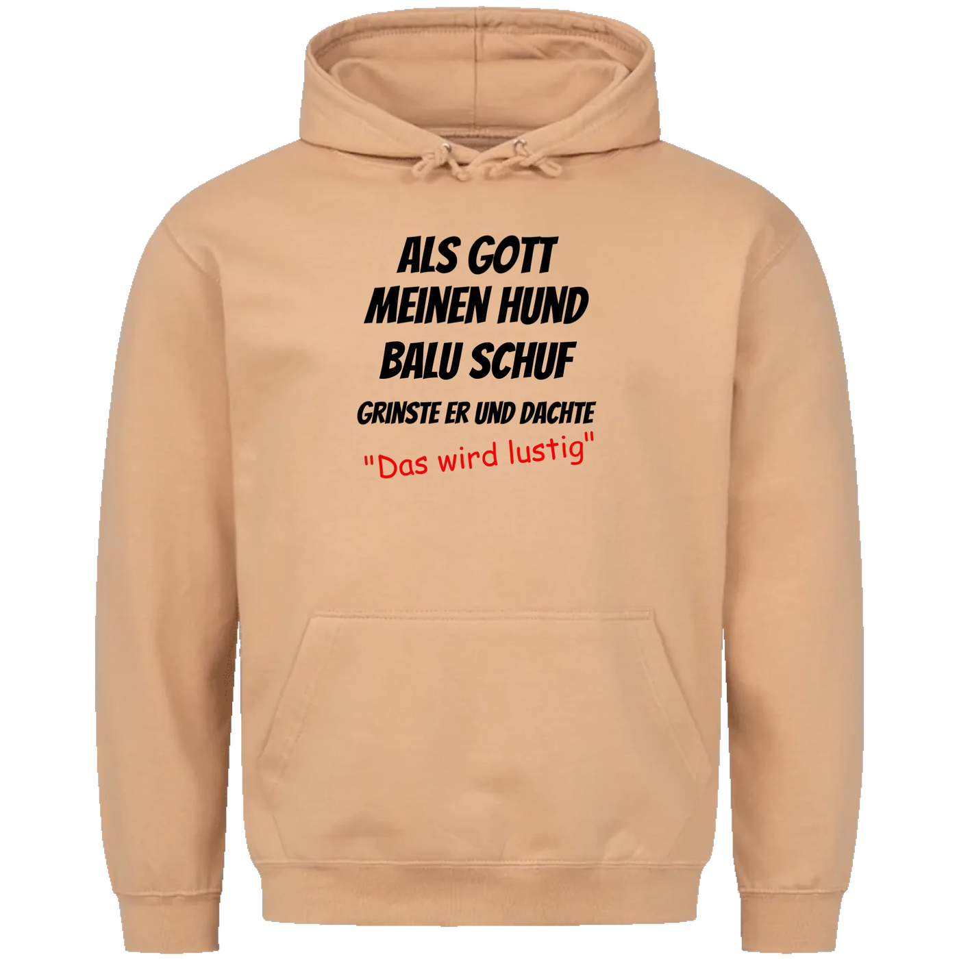 Als Gott meinen Hund schuf - Personalisierbarer Unisex Hoodie