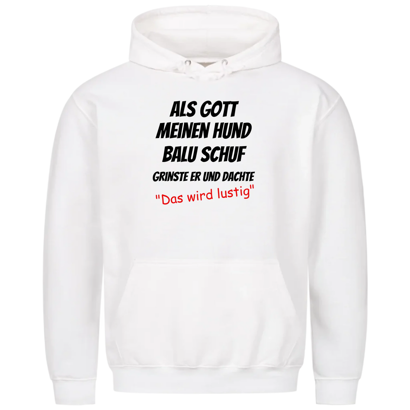Als Gott meinen Hund schuf - Personalisierbarer Unisex Hoodie