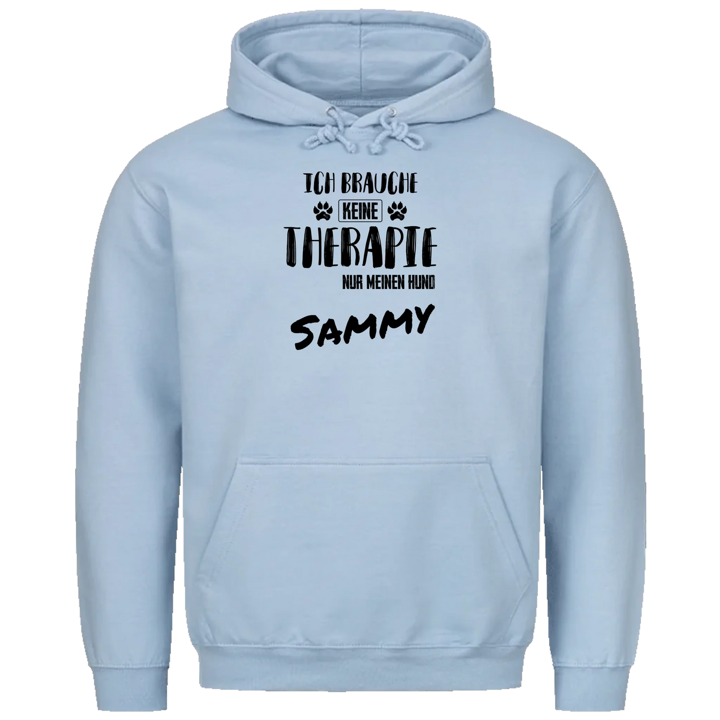 Ich brauche keine Therapie - Ich brauche nur meinen Hund - Personalisierbarer Unisex Hoodie