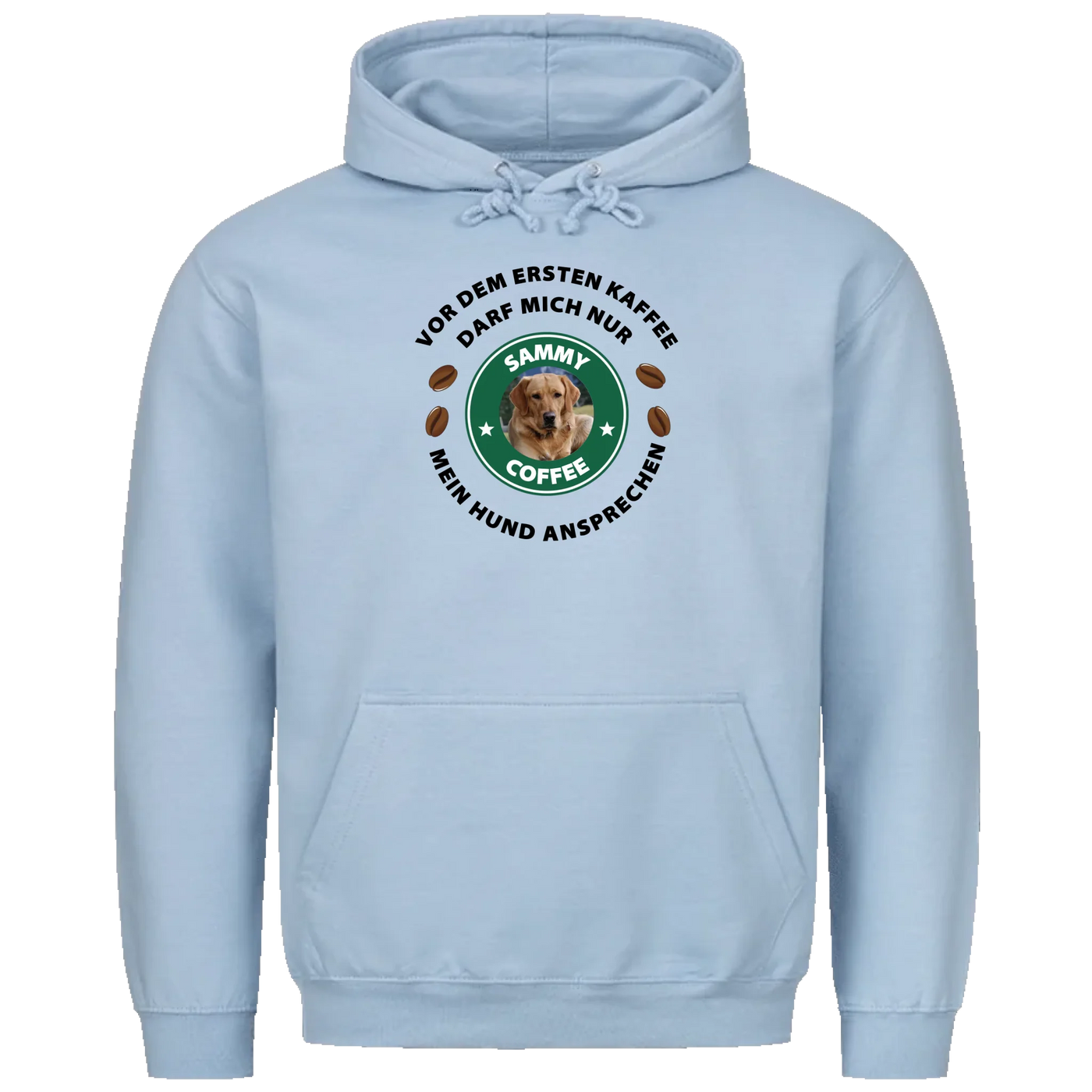 Vor dem ersten Kaffee darf mich nur mein Hund ansprechen - Personalisierbarer Unisex Hoodie