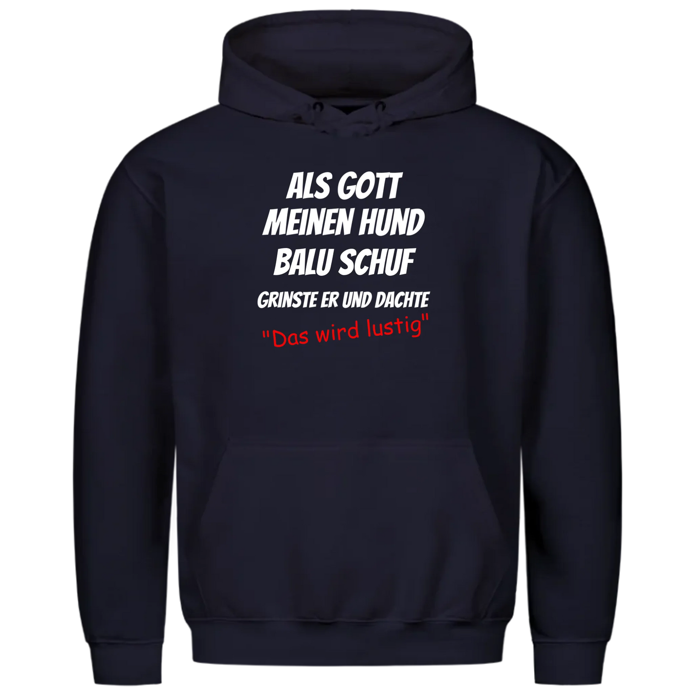 Als Gott meinen Hund schuf - Personalisierbarer Unisex Hoodie