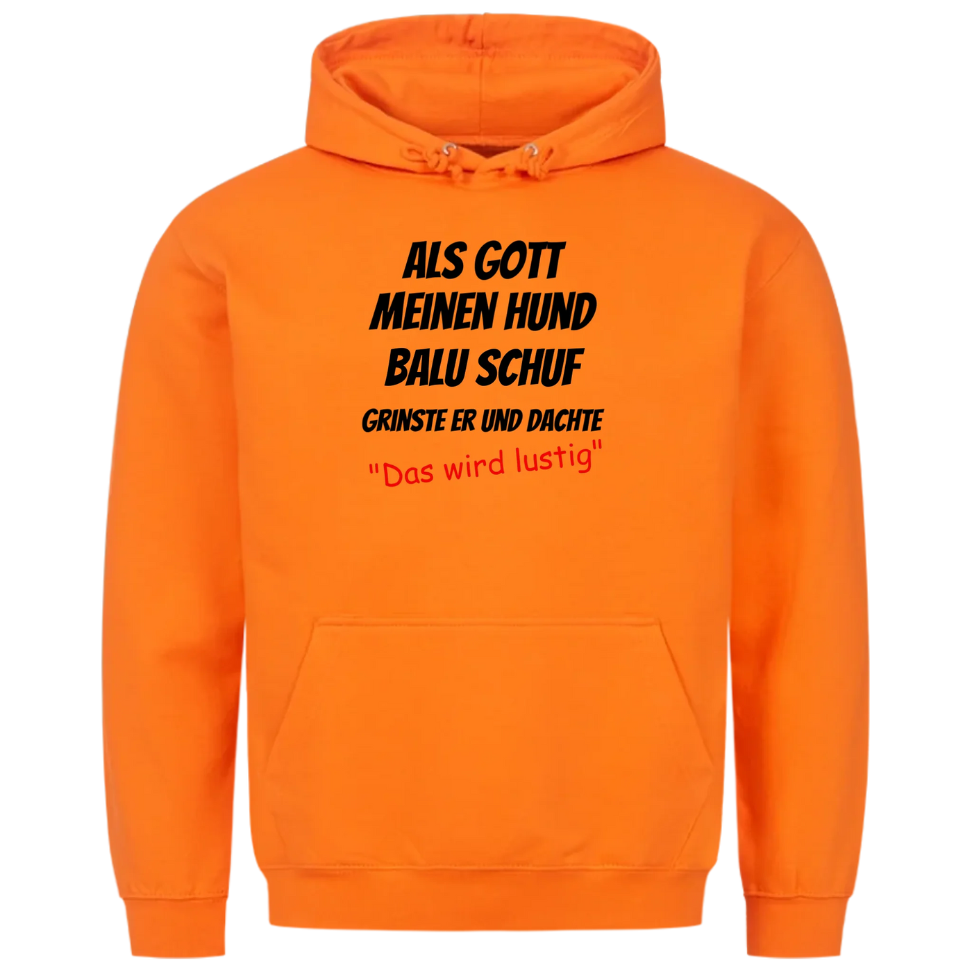 Als Gott meinen Hund schuf - Personalisierbarer Unisex Hoodie