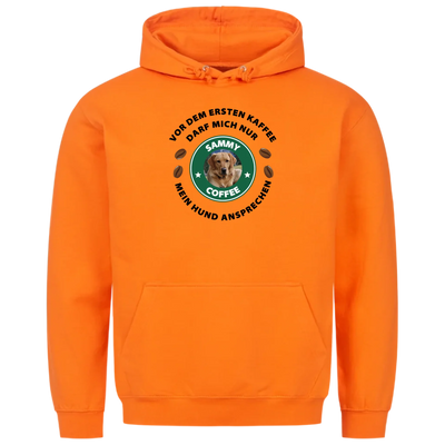 Vor dem ersten Kaffee darf mich nur mein Hund ansprechen - Personalisierbarer Unisex Hoodie