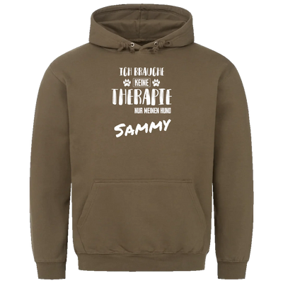Ich brauche keine Therapie - Ich brauche nur meinen Hund - Personalisierbarer Unisex Hoodie