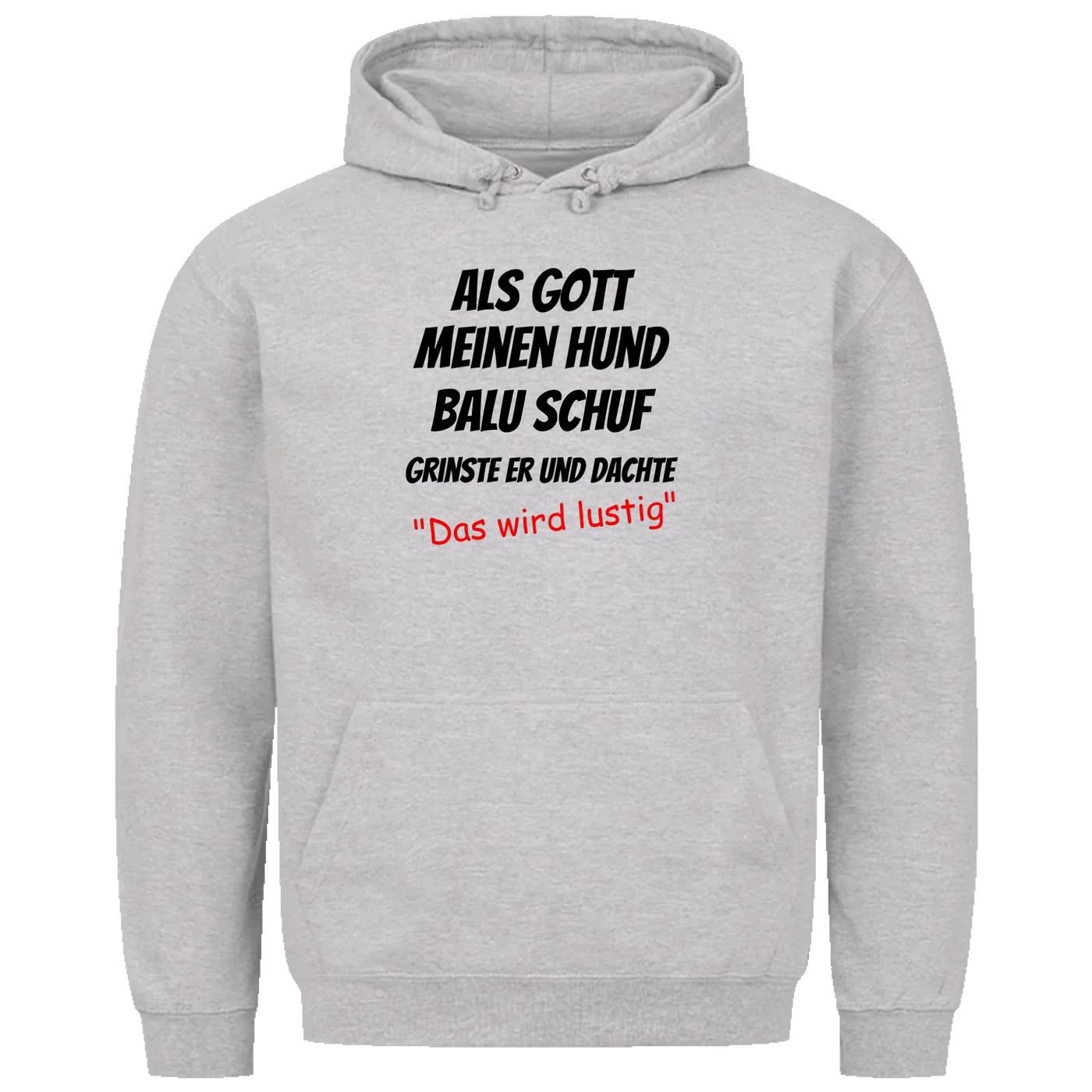Als Gott meinen Hund schuf - Personalisierbarer Unisex Hoodie