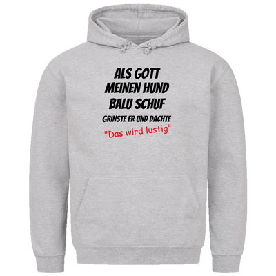 Als Gott meinen Hund schuf - Personalisierbarer Unisex Hoodie